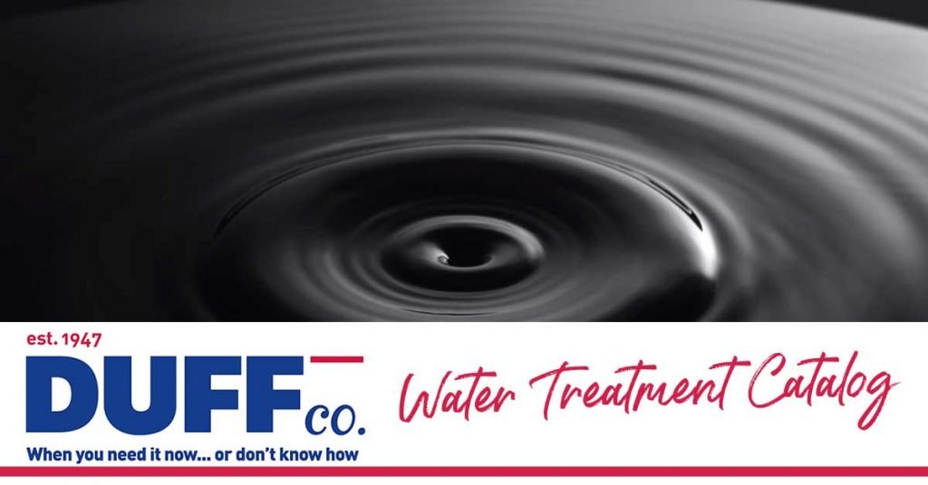 Water Treatment Systems and Parts Catalog Duff Co.